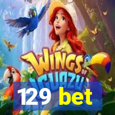 129 bet